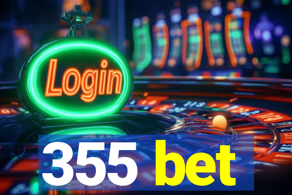 355 bet